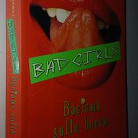 BAD GIRLS Baciami Sulla Bocca di Cecily von Zieges