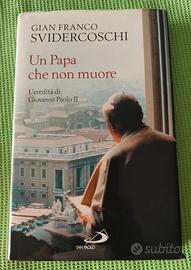Un Papa che non muore. L'eredità di Giovanni Paolo