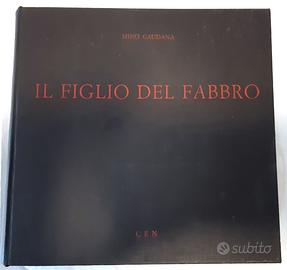Mussolini: IL FIGLIO DEL FABBRO _