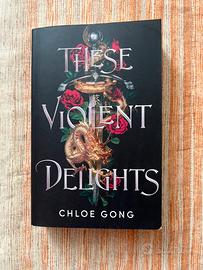 These violent delights