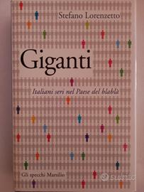 GIGANTI. Italiani seri nel Paese del blablà