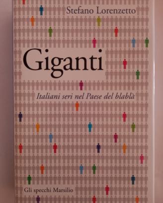 GIGANTI. Italiani seri nel Paese del blablà
