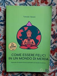 Come Essere Felici in un Mondo di M*rda - Takumi