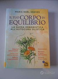Il tuo corpo in equilibrio+Cura verde per la mente