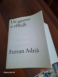 libro un giorno a Elbulli e vita di Ferran Adrià 