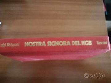 Luigi Bisignani - Nostra signora del KGB. 1ed1992