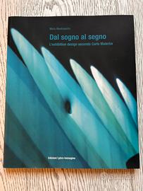 Dal sogno al segno. L'exhibition design. 2007