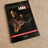 “Le confessioni di Lara X”