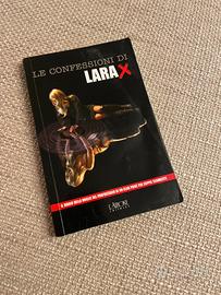 “Le confessioni di Lara X”