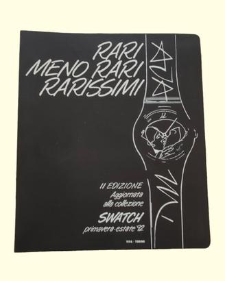 Swatch rari, meno rari, rarissimi.