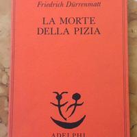 La morte della Pizia - Friedrich Dürrenmatt