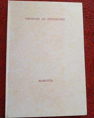 Omaggio ad Apollinaire. Edizione Marotta