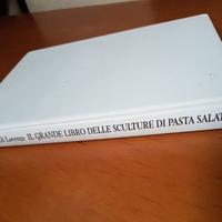 Il grande libro delle sculture di pasta salata.