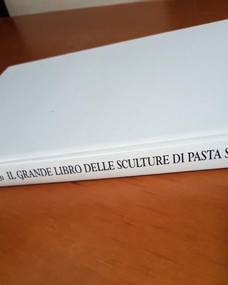 Il grande libro delle sculture di pasta salata.