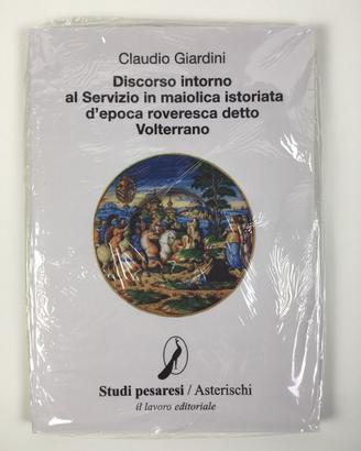 Discorso intorno al servizio in maiolica istoriata