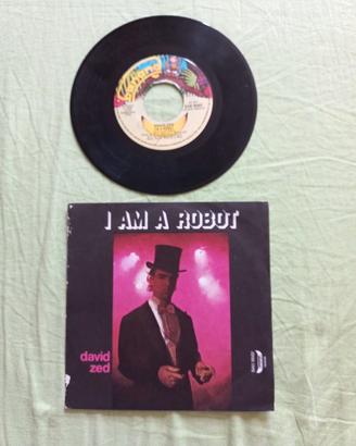 David Zed I Am A Robot 45 Giri