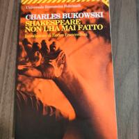 Shakespeare non l'ha mai fato di Charles Bukowski