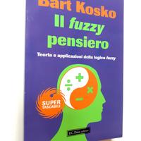 Il fuzzy pensiero Bart Kosko - B.C. Dalai editore
