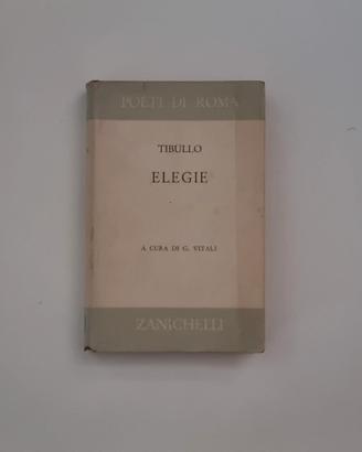 Tibullo Elegie (Zanichelli 1967) Testo a fronte