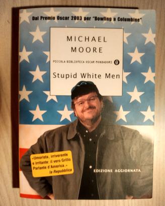 Michael Moore - Stupid White Men - Libro