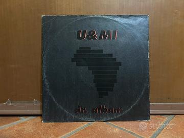 Vinile 33 giri U & Mi - Dr. Alban