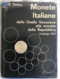 CATALOGO MONETE ITALIANE 1971 - V. Orfino