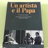 Un artista e il Papa , ricordi di Giacomo Manzù