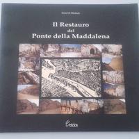 Restauro del Ponte della Maddalena