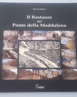 Restauro del Ponte della Maddalena