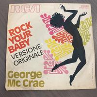 Vinile 45 giri George Mc Crae Rock your Baby