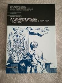 Le collezioni gonzaga. il carteggio tra firenze e