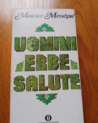 Uomini erbe salute Maurice Mességué
