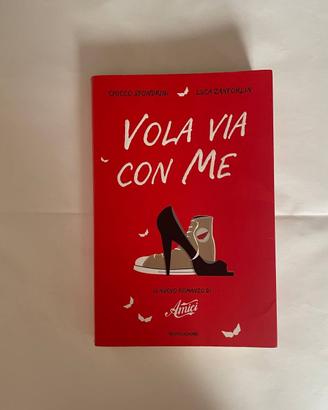 Vola via con me - Luca Zanforlin