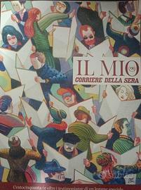 IL MIO CORRIERE DELLA SERA 150 Anni Libro Speciale