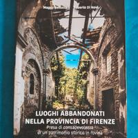   Luoghi abbandonati nella provincia di Firenze