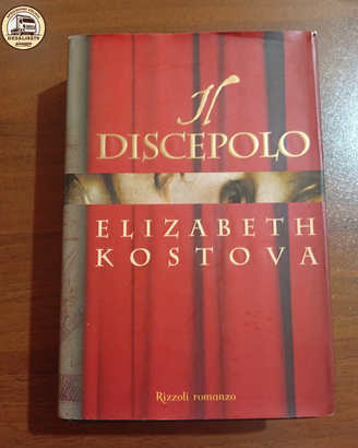 Il Discepolo – Elizabeth Kostova | Rizzoli