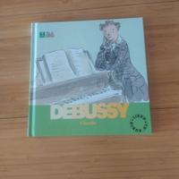 Debussy. Libro per ragazzi+cd
