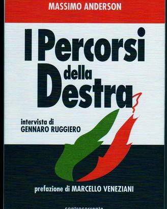 Massimo Anderson: I PERCORSI DELLA DESTRA