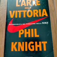 L'ARTE DELLA VITTORIA Phil Knight 