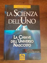 VITTORIO MARCHI - LA SCIENZA DELL'UNO -