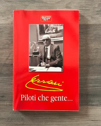 Libro Piloti che gente - Enzo Ferrari