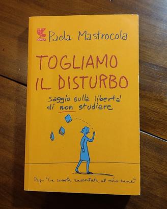 Togliamo il disturbo.Sulla libertà di non studiare