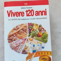 libro "Vivere 120 anni"