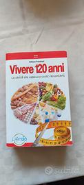 libro "Vivere 120 anni"