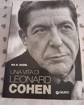 Una vita di Leonard Cohen - Ira B. Nadel