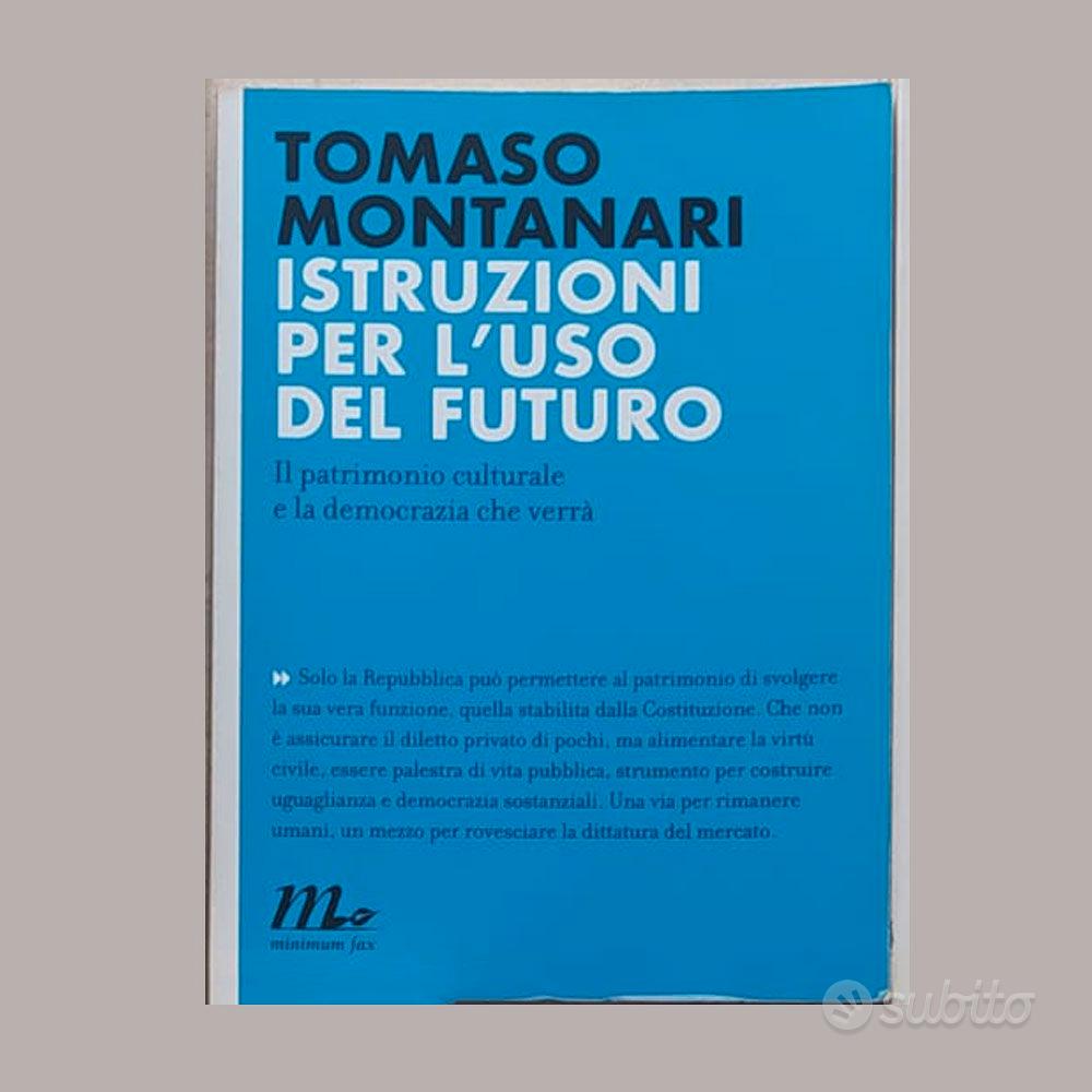 Le «Istruzioni per l'uso del futuro» di Montanari, libro per