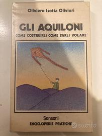 Libro raro  Gli Aquiloni Come Costruirli Olivieri