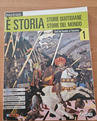 È STORIA: storie quotidiane/storie del mondo 1
