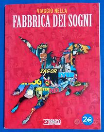 Viaggio  nella fabbrica dei  Sogni Sergio Bonelli