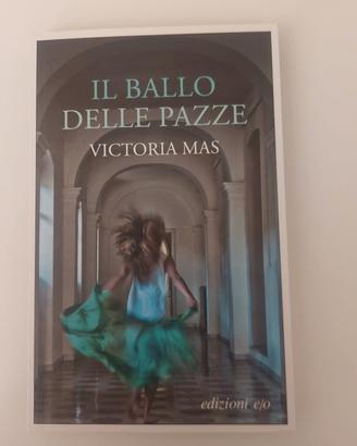 il ballo delle pazze Victoria Mas